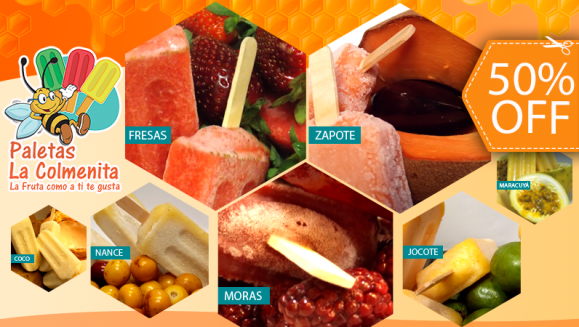 [Imagen:¡Paga $5 y Consume $10 de Paletas La Colmenita! ¡100% Naturales!]