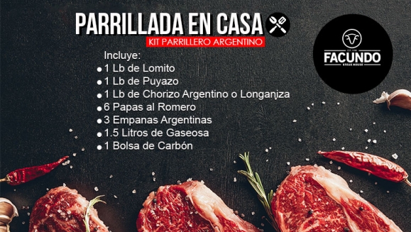 [Image: ¡Para Llevar o a Domicilio! ¡Paga Q299 en lugar de Q506 por Kit de Parrillada en Casa con: 1 Lb. de Lomito + 1 Lb. de Puyazo + 1 Lb. de Chorizo Argentino o Longaniza + 6 Papas Al Romero + 3 Empanadas Argentinas + 1.5 Lt de Gaseosa + 1 Bolsa de Carbónm]
